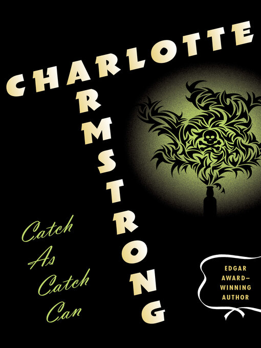 Title details for Catch-As-Catch-Can by Charlotte Armstrong - Available
